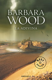 La adivina, Barbara Wood - DEBOLSILLO