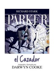 Parker 01. El Cazador (Comic)