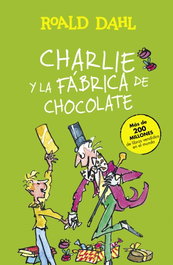 ALFAGUARA Charlie y la fábrica de chocolate, Roald Dahl - ALFAGUARA
