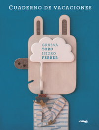 Cuaderno de vacaciones, Carlos Grassa Toro - Libros del Zorro Rojo