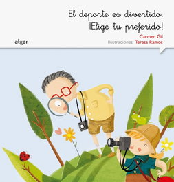 ALGAR EDITORIAL, EL DEPORTE ES DIVERTIDO. ¡ELIGE TU PREFERIDO! - ALGAR EDITORIAL
