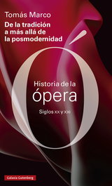 De la tradición a más allá de la posmodernidad, Tomás Marco - GALAXIA GUTENBERG