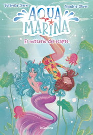 Aqua Marina 2. El misterio del eclipse, Susanna Isern - LA GALERA