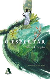 O espertar, Kate Chopin - AIRA EDITORIAL