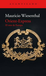 Orient-Express, Mauricio Wiesenthal González - ACANTILADO EDITORIAL