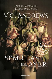 Semillas del ayer, V.C. Andrews - DEBOLSILLO