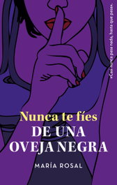 Nunca te fíes de una oveja negra, María Rosal - EDEBE