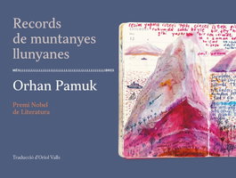 Records de muntanyes llunyanes, Orhan Pamuk - MES LLIBRES