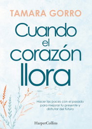 HARPER COLLINS IBERICA Cuando el corazón llora