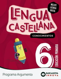 BARCANOVA Argumenta 6. Lengua castellana. Conocimientos, Nuria Murillo - BARCANOVA
