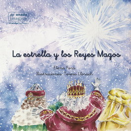 La estrella y los Reyes Magos, Elena Fora Eroles - ONADA EDICIONS