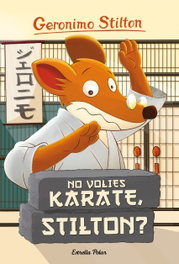 Estrella Polar, No volies karate, Stilton? - Geronimo Stilton