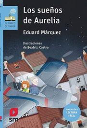 SM, Los sueños de Aurelia (Lectura fácil)
