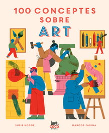 COCO BOOKS, 100 conceptes sobre art - Susie Hodge
