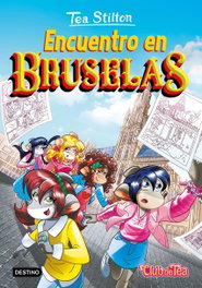 Encuentro en Bruselas, Tea Stilton - DESTINO INFANTIL