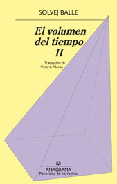 ANAGRAMA, El volumen del tiempo II, Solvej Balle - ANAGRAMA