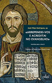 Arrependei-vos e acreditai no evangelho, Jose Filipe Rodrigues - LUCERNA