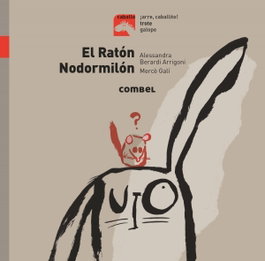 COMBEL, EL RATÓN NODORMILÓN - Berardi Arrigoni, Alessandra