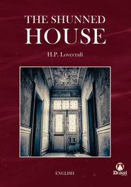 The Shunned House, Howard Phillips Lovecraft - DRAKUL