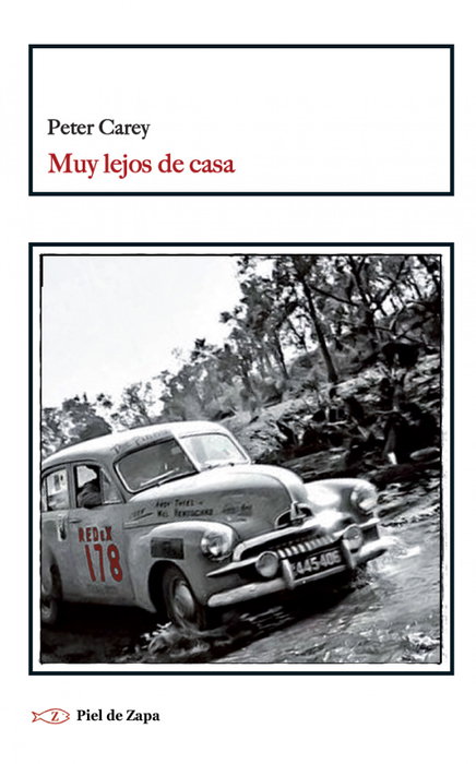 Muy lejos de casa, Peter Carey - PIEL DE ZAPA