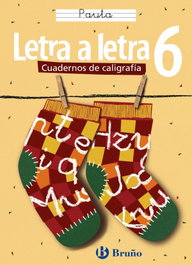 BRUÑO (05).LETRA A LETRA 6.(PAUTA).CALIGRAFIA, Ramiro Cabello Sánchez - BRUÑO