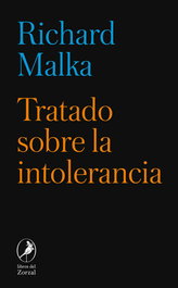 Tratado sobre la intolerancia, Richard Malka - LIBROS DEL ZORZAL