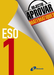 BRUIXOLA, OBJECTIU APROVAR MATEMATIQUES 1 ESO 2017