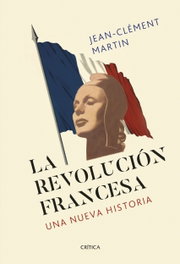 La revolución francesa, Jean-Clément Martin - CRITICA
