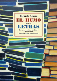 El humo de las letras, Ricardo Álamo - RENACIMIENTO EDITORIAL