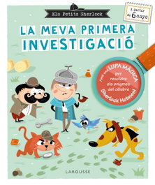Els Petits Sherlock. La meva primera investigació, Sandra Lebrun - LAROUSSE