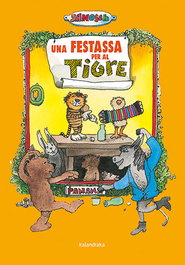Una festassa per al tigre, Janosch - KALANDRAKA