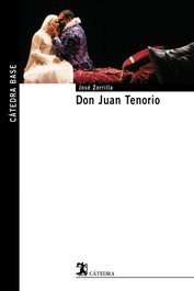 Don Juan Tenorio, José Zorrilla - CATEDRA