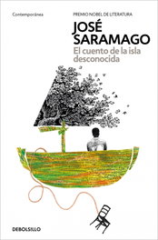 DEBOLSILLO, El cuento de la isla desconocida, José Saramago - DEBOLSILLO
