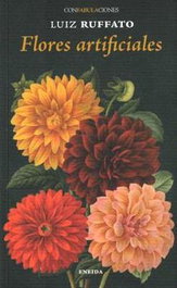 Flores artificiales, Luiz Ruffato - ENEIDA