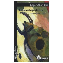 El escarabajo de oro, Edgar Allan Poe - GARGOLA EDICIONES