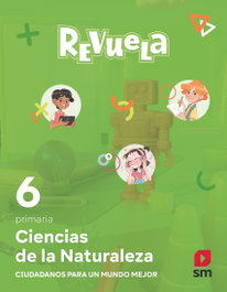 SM, CIENCIAS NATURALEZA 6ºPRIMARIA. REVUELA. CASTILLA LEÓN 2023 - SM
