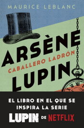 BOOKET, Arsène Lupin. Caballero ladrón - Maurice Leblanc