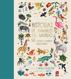 SM, Historias de animales del mundo, Ángela Mcallister - SM