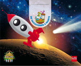 SM, Proyecto Explora de Vacaciones a Marte 5 Años 3er Trimestre 2017