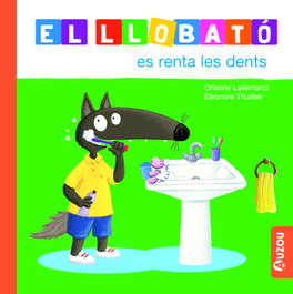 El llobató es renta les dents, Orianne Lallemand - AUZOU EDITIONS