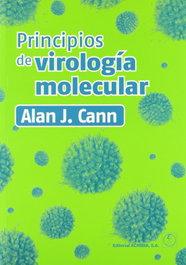 ACRIBIA PRINCIPIOS DE VIROLOGÍA MOLECULAR, Cann, A.J. - ACRIBIA