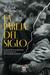 La pareja del siglo, Julia Schoch - MAEVA EDICIONES