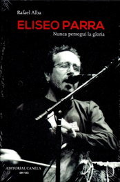 Eliseo Parra: Nunca perseguí la gloria, Rafael Alba - CANELA