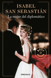 DEBOLSILLO, La mujer del diplomático, Isabel San Sebastián