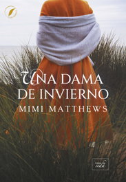 Una dama de invierno, Mimi Matthews - LIBROS DE SEDA