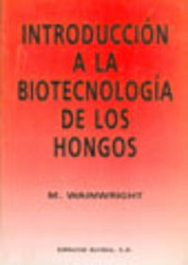 ACRIBIA INTRODUCCIÓN A LA BIOTECNOLOGÍA DE LOS HONGOS