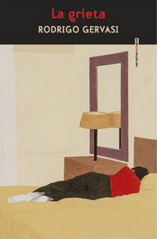 La grieta, Rodrigo Gervasi - SEXTO PISO