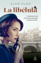 La libélula, Alan Hlad - ESPASA CALPE