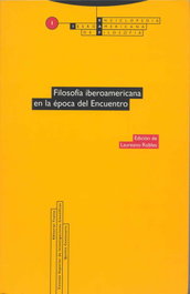 TROTTA EDITORIAL, Filosofía Iberoamericana en la época del encuentro - Laureano Robles