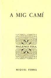 A MIG CAMI, Miquel Ferra - MOLL EDITORIAL